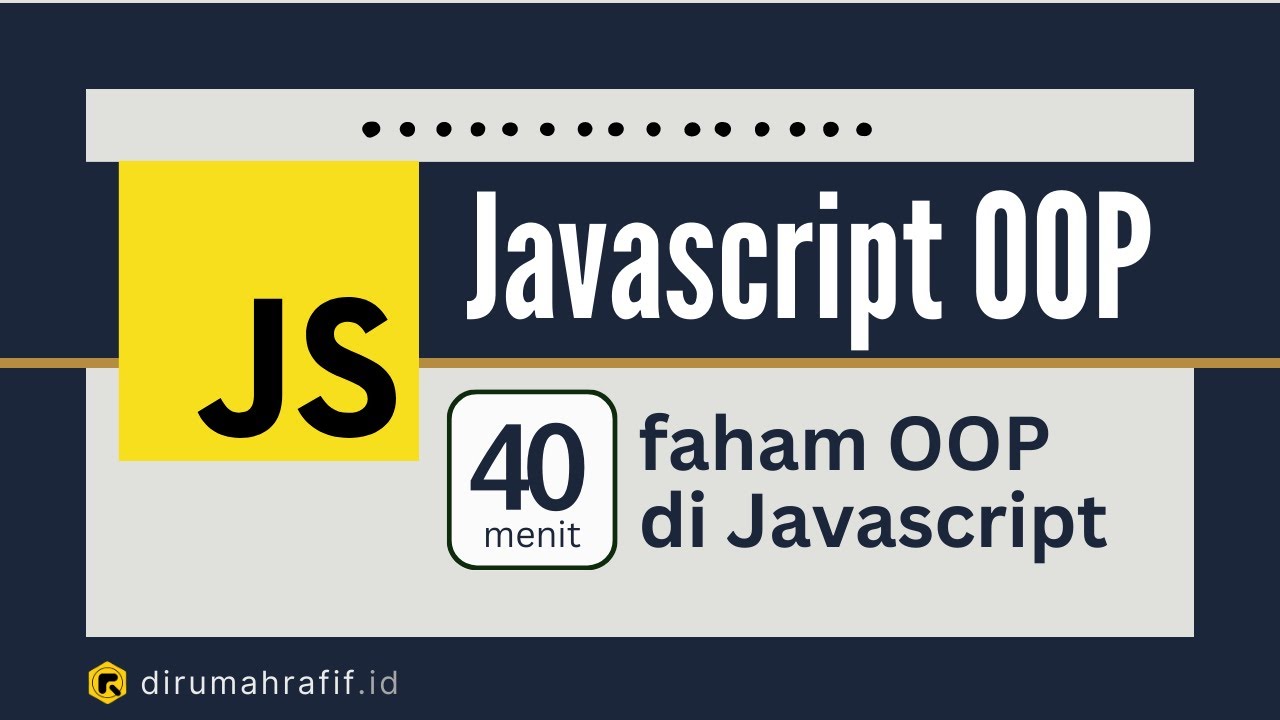 Javascript OOP Tutorial - Tutorial Javascript Untuk Pemula - YouTube