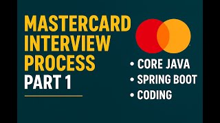Mastercard Interview Process (Part 1) — Core Java | Spring Boot | Coding Round | CodeToCloud Academy
