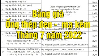 Cập nhật bảng giá Ống thép đen - Mạ kẽm Hoà Phát, Việt Đức tháng 7 năm 2022