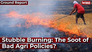 Stubble Burning: The Soot of Bad Agri Policies? | Farm Talks | Krishi Ki Baat | Punjab Farmers