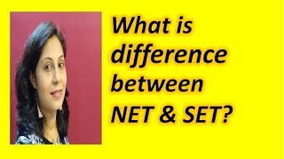 क्या फर्क है नेट और सेट exam में ? दोनों में से कौनसा एग्जाम देना सही होगा?