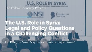 U.S. Policy in Syria: Stay In, Get Out, or Triple Down?