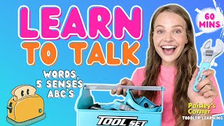 Learn to Talk -  Tools, 5 Senses, ABC’s, & Colors | Best Toddler Learning Video | Videos for Kids