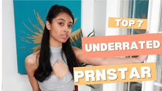 Top 7 Underrated Prnstars In The Industry 2026