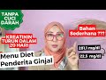 Menu Diet Penderita Ginjal - Asupan Nutrisi Penderita Penyakit Ginjal