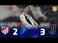 highlight Juventus 3-2 Atletico Madrid ◄ Ronaldo hat-trick ● Champions League 2019 Round of 16 ..FHD