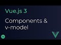 Vue JS 3 Tutorial - 36 - Components and v-model