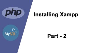 Installing XAMPP, VS Code + Environment Setup | PHP tutorial in Hindi