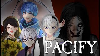 【PACIFY】強心臓2人と弱心臓2人でいくホラーゲーム！