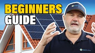 A Beginners Guide to Solar Panels For Home