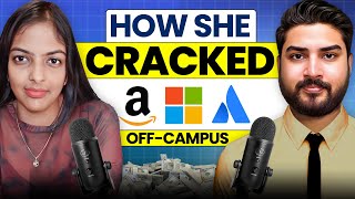 How She Cracked Atlassian,Amazon,Microsoft | Off-Campus Journey 🔥