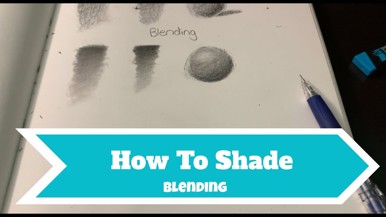 How To Shade Blending Youtube How To Shade Blending Youtube