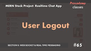 #65 User Logout | Real Time Chat App  | MERN Stack Project