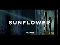 Post Malone, Swae Lee - Sunflower (Lyrics) | Spider-Man (Into the Verse) Soundtrack