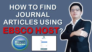 HOW TO FIND JOURNAL ARTICLES USING EBSCO HOST? | 2021