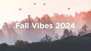 Fall Vibes 2024 🦔 Chillout Mix