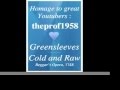 Greensleeves ; Cold and Raw (Beggar's Opera, 1728) - Homage to great Youtubers : theprof1958