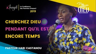 CHERCHEZ DIEU PENDANT QU'IL EST ENCORE TEMPS - J5-S3 | Ps Habi Castanou