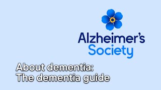 About dementia: The dementia guide