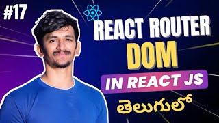 React Router DOM Full Tutorial in Telugu 🔥 | Routing in React Step-by-Step