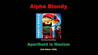 Alpha Blondy – Apartheid is Nazism (Full Album) 1985