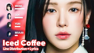 Red Velvet - Iced Coffee (Line Distribution + Lyrics Karaoke) PATREON REQUESTED