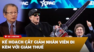 Tin Nổi Bật P1 (02-24-2025) Kế hoạch cắt giảm nhân viên đi kèm với giảm thuế