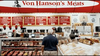 Inside Von Hanson's Meats: Arizona's #1 Favorite Butcher Shop & Meat Market!