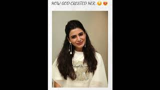 How God created her and how he made her😔#divorce#samantharuthprabhu #nagachaitanya#sobhitadhulipala