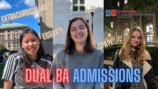 how THEY got into the DUAL BA with Columbia: ESSAY, ACADEMICS, EXTRACURRICULARS