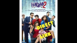 How to download Hungama2 || Hungama 2 full movie direct link | hangama2 download link in description