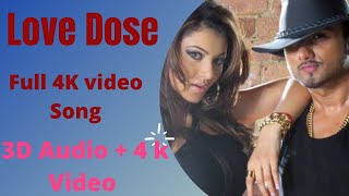 Love Dose 3D Audio + 4k Vido song | Honey Singh Rap 3D Audio