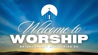 February 23rd Online Worship Experience | Brighter Day Ministries DC