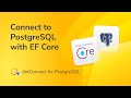 Connect C# to PostgreSQL using EF Core