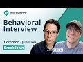Behavioral Interview: Common Questions Broken Down by Ex-Meta & Amazon Senior Managers