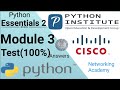 #PYHTON Module 3 test ( 100% ) Answer Essentials 2 | CISCO Python | PCAP - Programming | #CISCO
