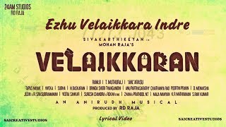 Velaikkaran - Ezhu Velaikkara Lyric Video | Sivakarthikeyan, Nayanthara | Anirudh Ravichander