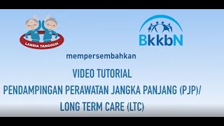 Tutorial Pendampingan Perawatan Jangka Panjang (PJP) bagi Lansia