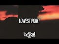Ivan B - Lowest Point (lyrics)