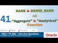 Oracle PL SQL interview question RANK and DENSE RANK as Aggregate Function and Analytical Function