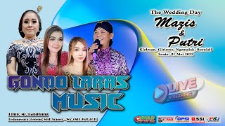 🔴#live - CS. GONDO LARAS // Wedding MAZIS & PUTRI - Klelesan 01/05/23 // PERMATA HD B1