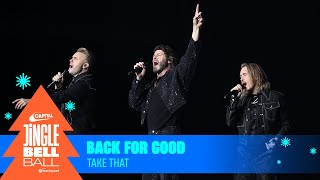 Take That - Back for Good (Live at Capital's Jingle Bell Ball 2023) | Capital