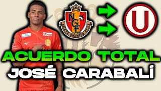 ¡ACUERDO TOTAL! JOSÉ CARABALÍ SERÁ NUEVO EL ÚLTIMO FICHAJE DE UNIVERSITARIO ¿PUEDE CALLAR CRÍTICAS?