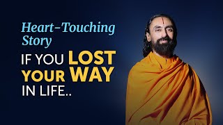 Getting Back on Track If You've Lost your Way in Life - A Heart-Touching Story | Swami Mukundananda