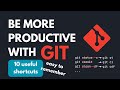 10 useful git aliases