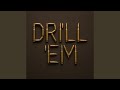 Drill‘em