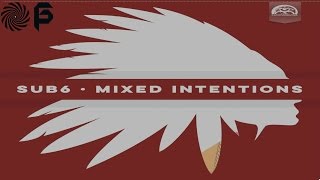 Sub6 - Mixed Intentions (Promo CD 2015)