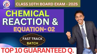 Class 10th SCIENCE Most Important CHEMICAL REACTIONS and EQUATIONS-02 |TOP 10 Questions of |