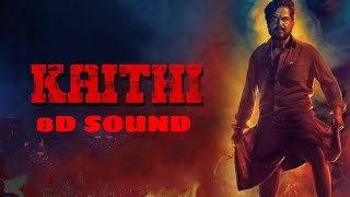 Kaithi | 8d Sound Best Mass BGM  | BGM | Theme song | Karthi | Sam C.S