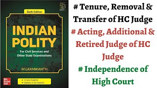 (V154) (High Courts Judges- Tenure, Removal & Transfer | Independence of HCs) M. Laxmikanth Polity